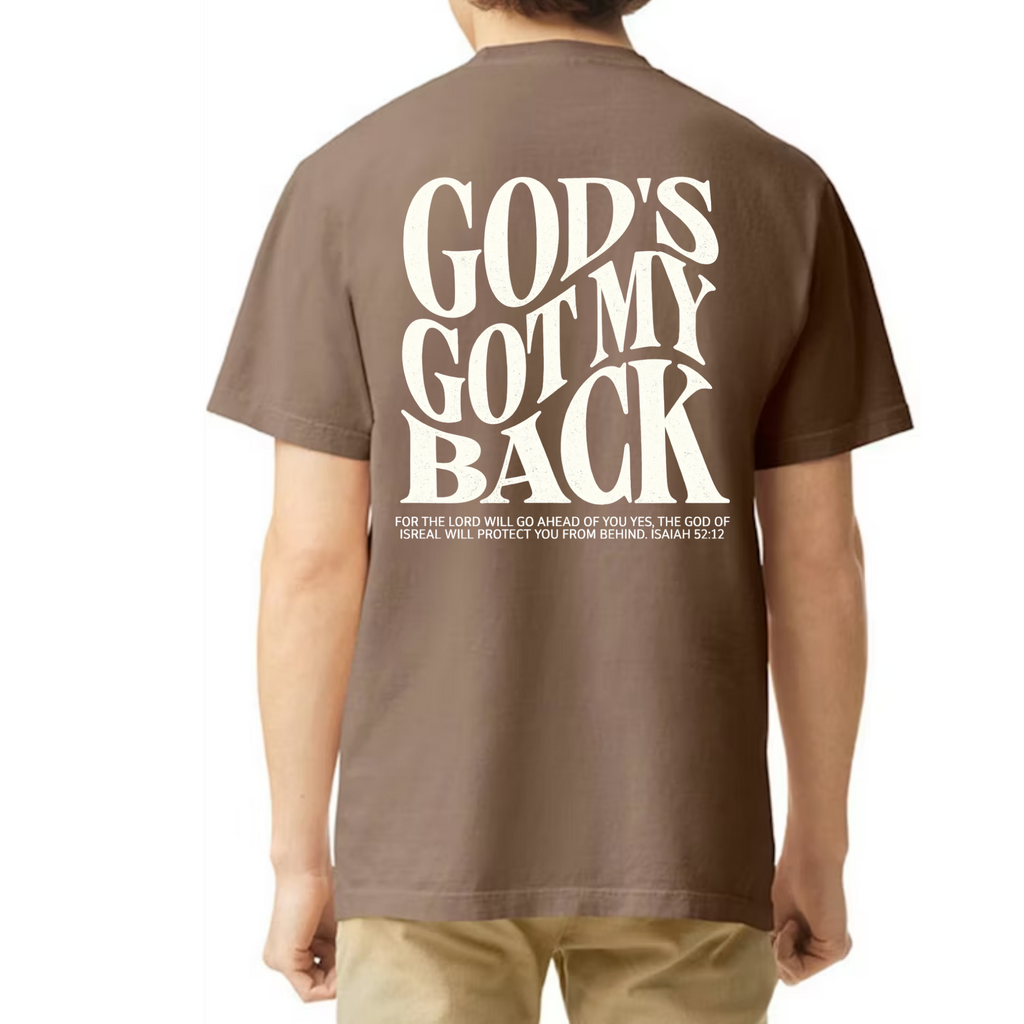 God's got my back comfort color t-shirt