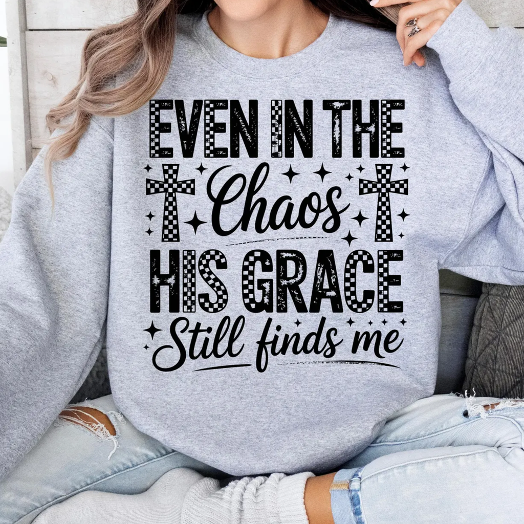 Even in the Chaos Gildan Crewneck