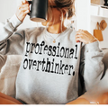 Professional Overthinker Crewneck
