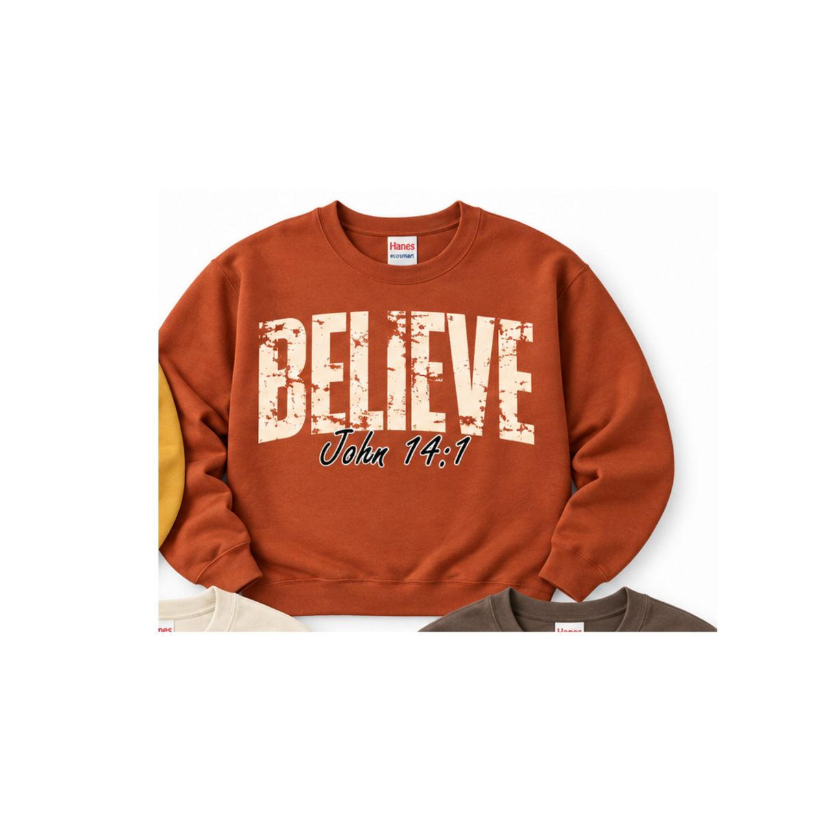 Believe T-shirt or Crewneck Hanes Orange