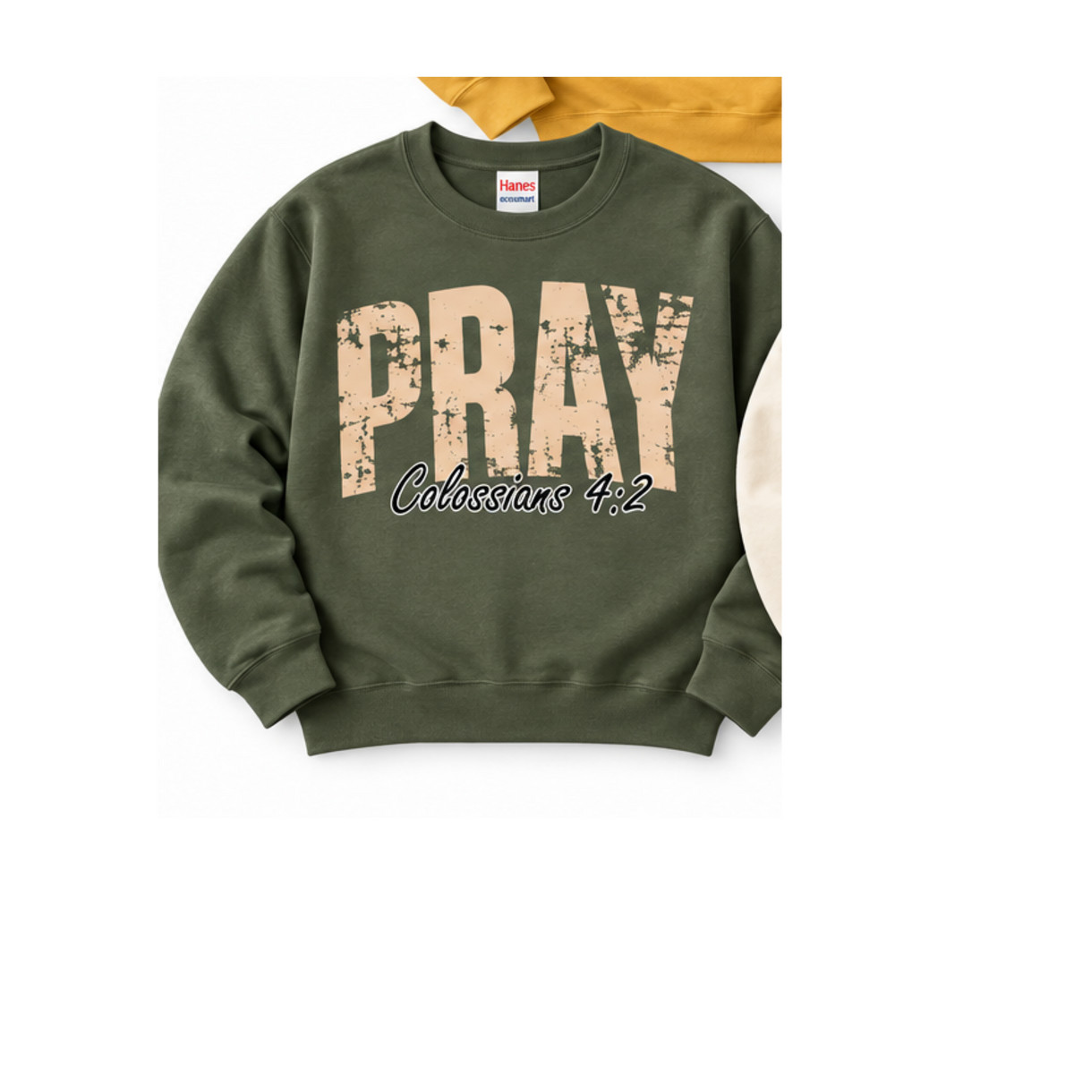 Pray T-shirt or Crewneck Hanes Green