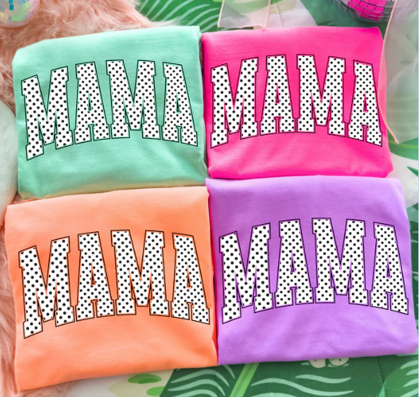 Mama Polka Dots Comfort color