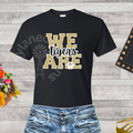 We are Tigers shirt/ crewneck