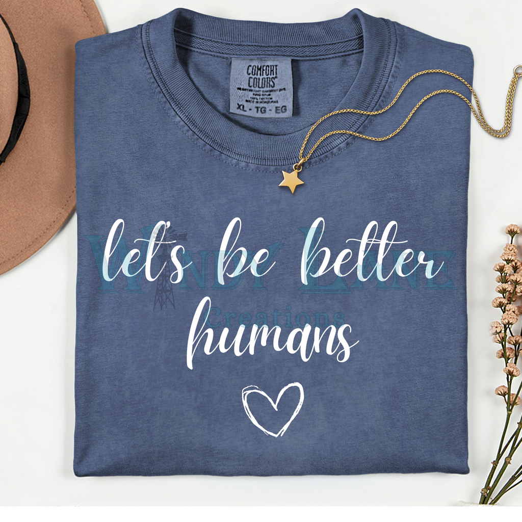 Lets be better humans