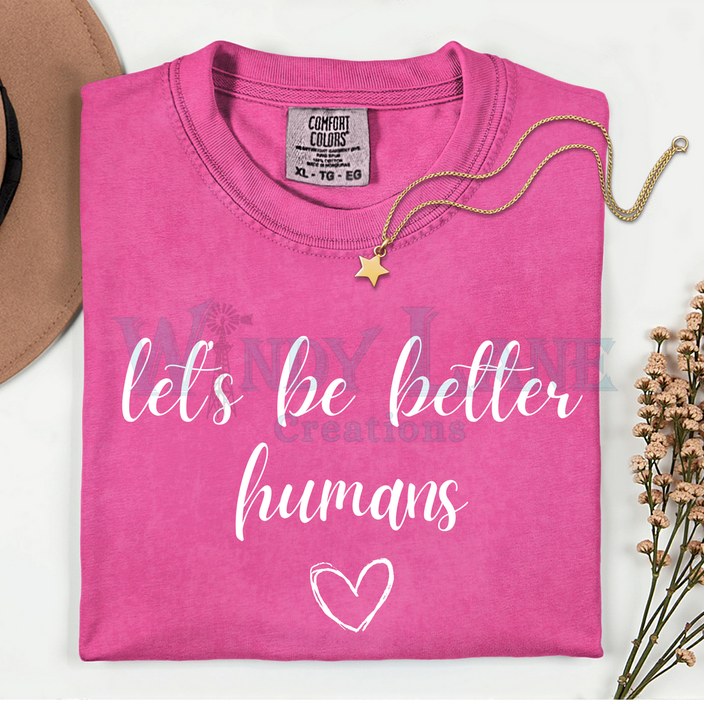 Lets be better humans