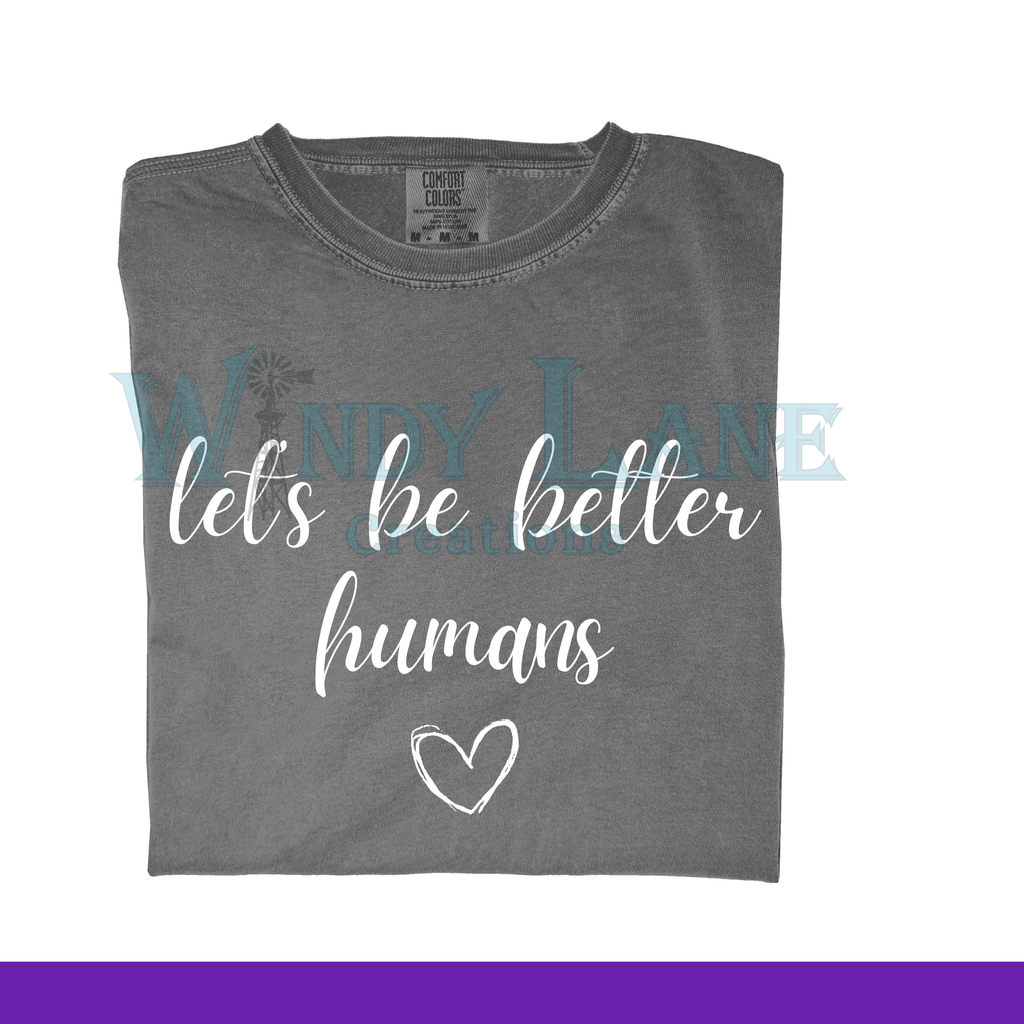Lets be better humans