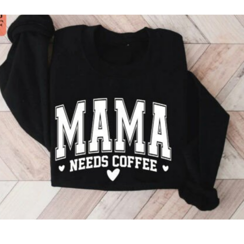 Mama needs Coffee Gildan Crewneck