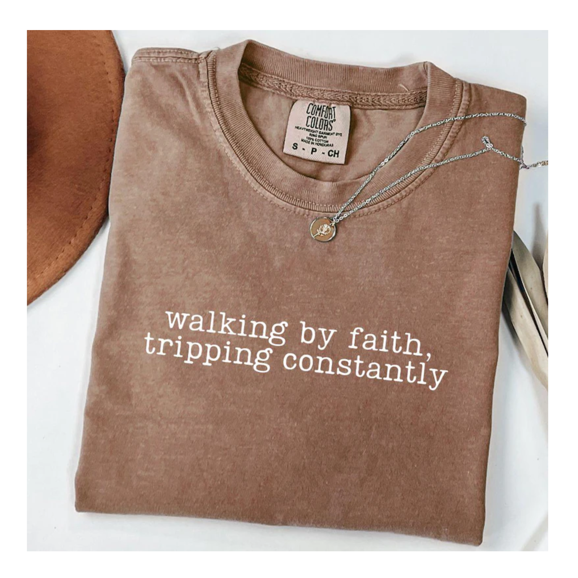Walking by Faith Tripping constantly Comfort color T-shirt
